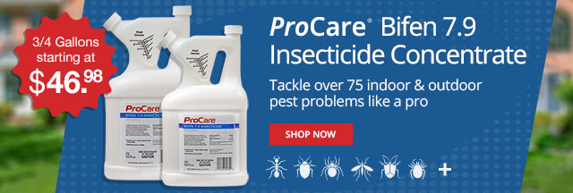 ProCare Bifen 7.9 Insecticide Concentrate - Tackle over 75 indoor & outdoor pest problems like a pro - 3/4 Gallons Starting @ $46.98 |SHOP NOW|