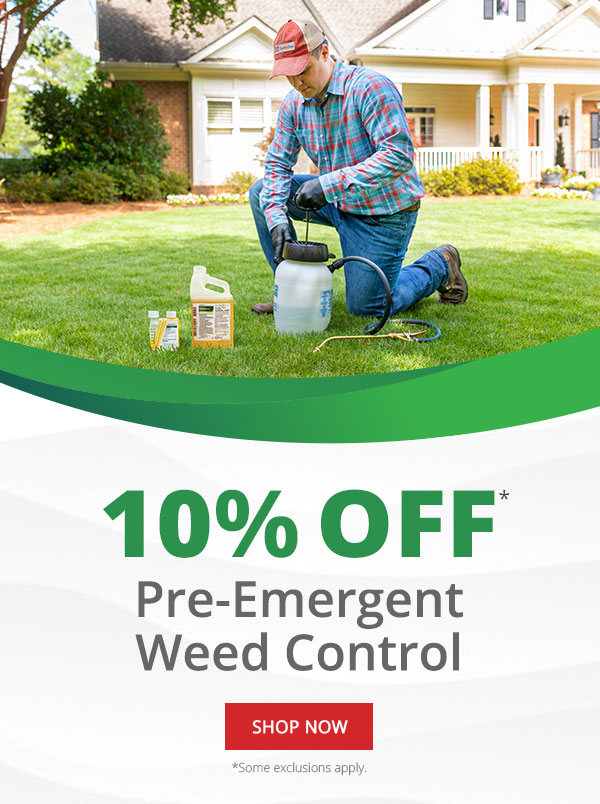 10% off Pre-Emergent Weed Control - Your Weed-Free Lawn Starts Now |SHOP NOW|