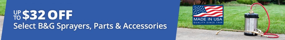 Up to $32 OFF Select B&G Sprayers, Parts and Accessories