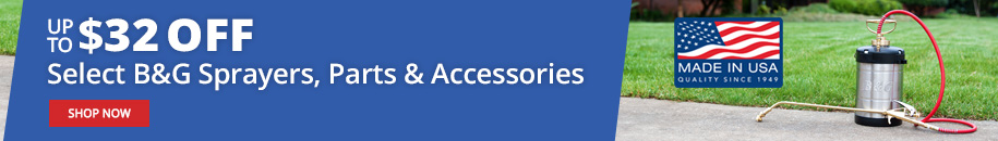 Up to $32 Off Select B&G Sprayers, Parts & Accessories - SHOP NOW