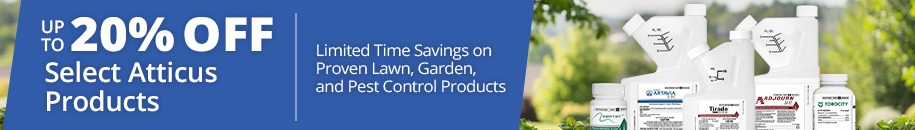 Up to 20% off select Atticus Products - Limited Time Savings on Proven Lawn, Garden and Pest Control Products