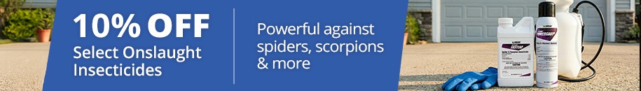 10% Off Select Onslaught - Powerful & Effective against spiders, scorpions and more - Shop Now