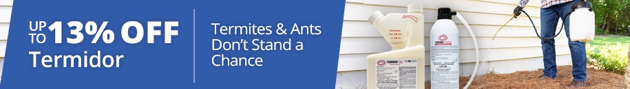 13% Off Termidor - Termites & Ants Don't Stand a Chance