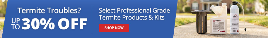 Termite Troubles? Up To 30% off Select Professional Grade Termite Products & Kits - Shop Now