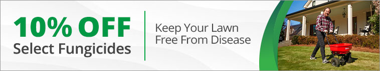 10% Off Select Fungicides - Keep Your Lawn Free From Disease - Shop Now
