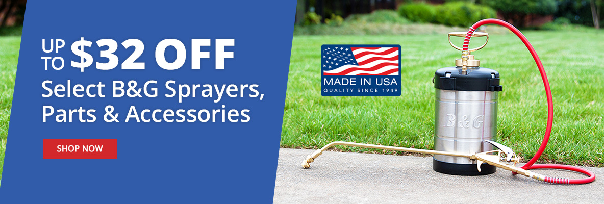 Up to $32 OFF Select B&G Sprayers, Parts and Accessories - Shop Now