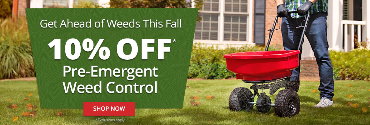 Get Ahead of Weeds This Fall 10% Off Pre-Emergent Weed Control