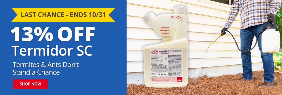 13% Off Termidor SC Termites & Ants Don't Stand a Chance Sale Ends 10/31