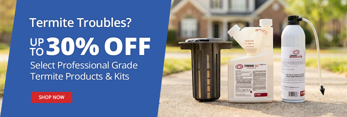 Termite Troubles? Up To 30% off Select Professional Grade Termite Products & Kits - Shop Now