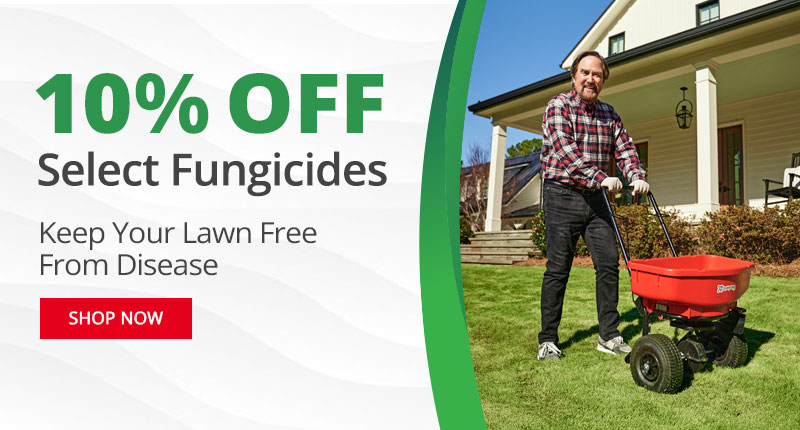10% Off Select Fungicides - Keep Your Lawn Free From Disease - Shop Now