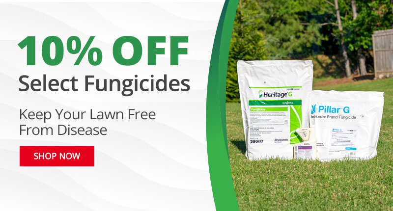 10% Off Select Fungicides - Keep Your Lawn Free From Disease - Shop Now