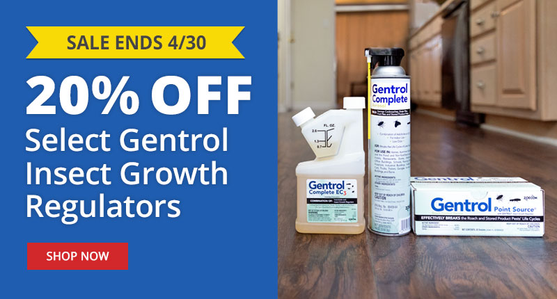 20% Off select Gentrol Insect Growth Regulators - Ends 4/30