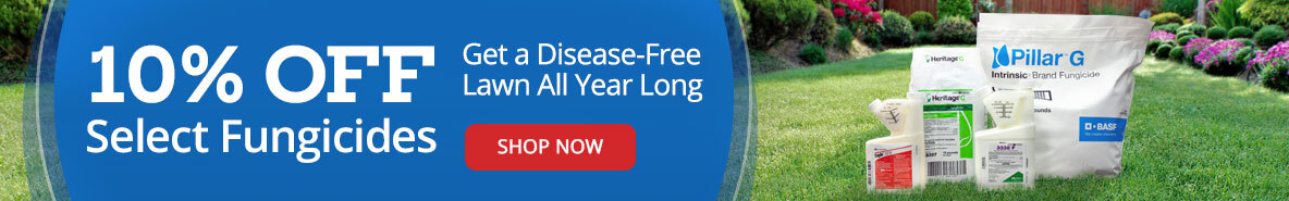 10% Off Select Fungicides -Get a Disease-Free Lawn -Shop Now