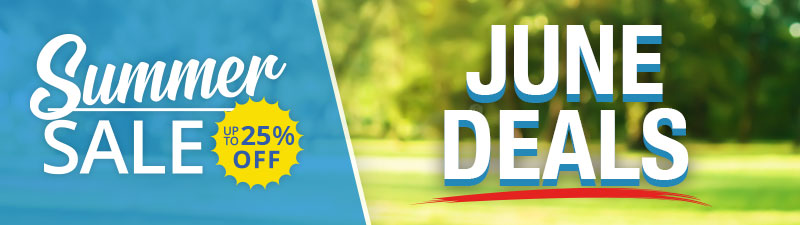 June Deals - Up To 25% OFF